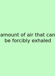 Amount Of Air That Can Be Forcibly Exhaled
