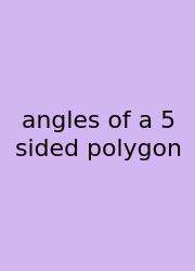 Angles Of A 5 Sided Polygon