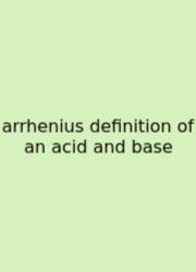 Arrhenius Definition Of An Acid And Base