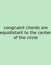 Congruent Chords Are Equidistant To The Center Of The Circle