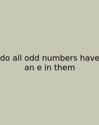 Do All Odd Numbers Have An E In Them