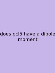 Does Pcl5 Have A Dipole Moment