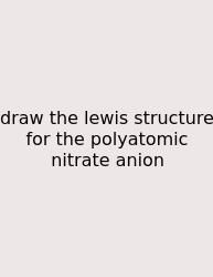 Draw The Lewis Structure For The Polyatomic Nitrate Anion