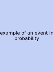 Example Of An Event In Probability
