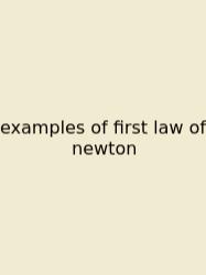 Examples Of First Law Of Newton