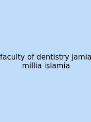 Faculty Of Dentistry Jamia Millia Islamia