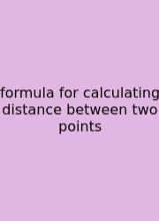 Formula For Calculating Distance Between Two Points