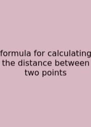 Formula For Calculating The Distance Between Two Points