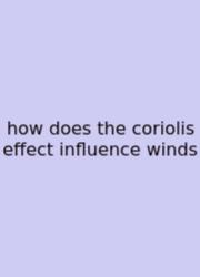 How Does The Coriolis Effect Influence Winds
