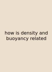How Is Density And Buoyancy Related