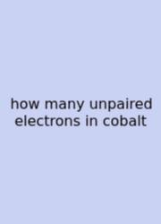 How Many Unpaired Electrons In Cobalt