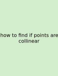 How To Find If Points Are Collinear