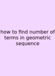 How To Find Number Of Terms In Geometric Sequence