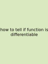 How To Tell If Function Is Differentiable