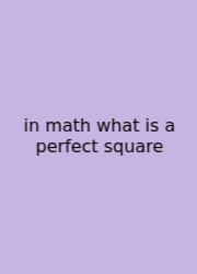 In Math What Is A Perfect Square