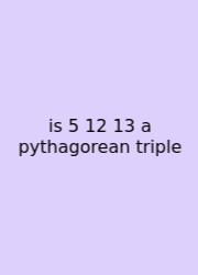 Is 5 12 13 A Pythagorean Triple