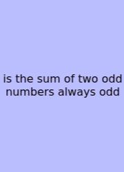Is The Sum Of Two Odd Numbers Always Odd