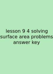 Lesson 9 4 Solving Surface Area Problems Answer Key