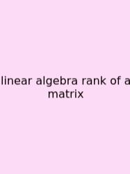 Linear Algebra Rank Of A Matrix
