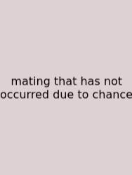 Mating That Has Not Occurred Due To Chance