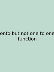 Onto But Not One To One Function