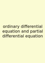 Ordinary Differential Equation And Partial Differential Equation