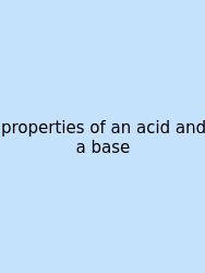 Properties Of An Acid And A Base
