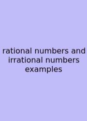 Rational Numbers And Irrational Numbers Examples