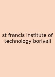 St Francis Institute Of Technology Borivali