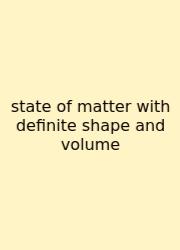 State Of Matter With Definite Shape And Volume