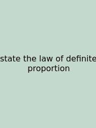 State The Law Of Definite Proportion
