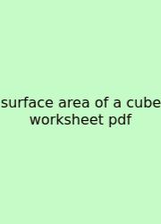 Surface Area Of A Cube Worksheet Pdf