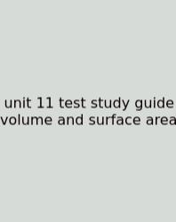 Unit 11 Test Study Guide Volume And Surface Area