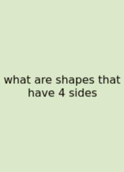 What Are Shapes That Have 4 Sides