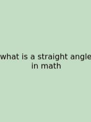 What Is A Straight Angle In Math