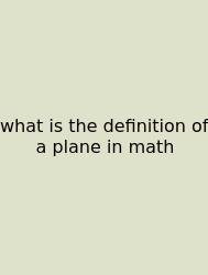 What Is The Definition Of A Plane In Math
