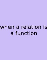 When A Relation Is A Function