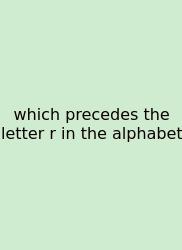 Which Precedes The Letter R In The Alphabet